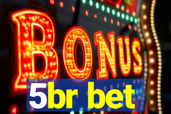 5br bet